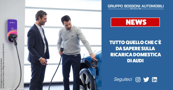 Audi, tutto quello che c'è da sapere sulla ricarica domestica